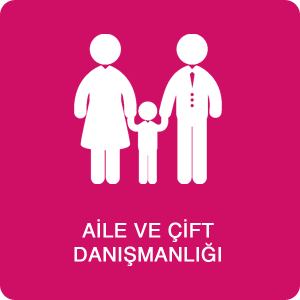 Aile ve Çift Danışmanlığı